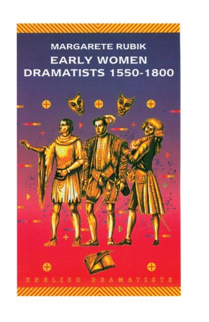 Early Women Dramatists 1550-1801, PDF eBook