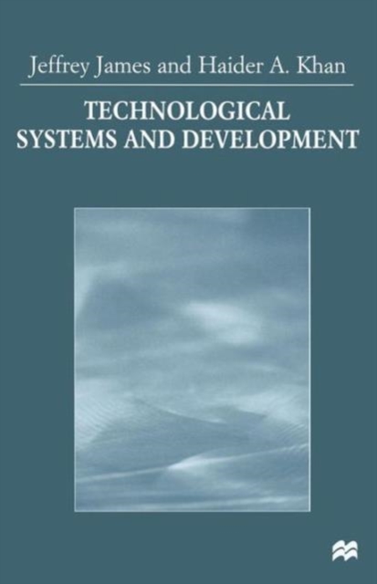 Technological Systems and Development, Paperback / softback Book
