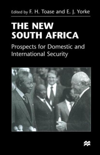 The New South Africa : Prospects for Domestic and International Security, Paperback / softback Book