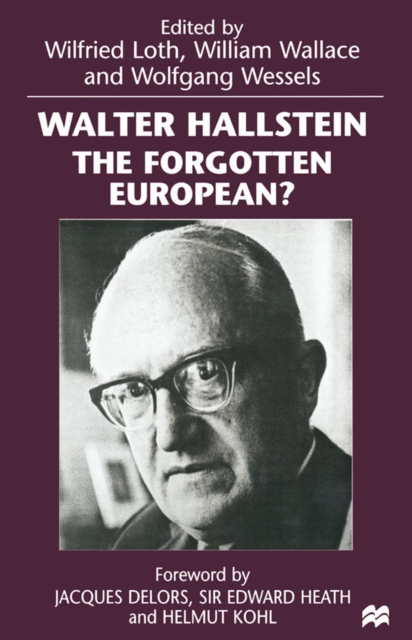 Walter Hallstein: The Forgotten European?, PDF eBook