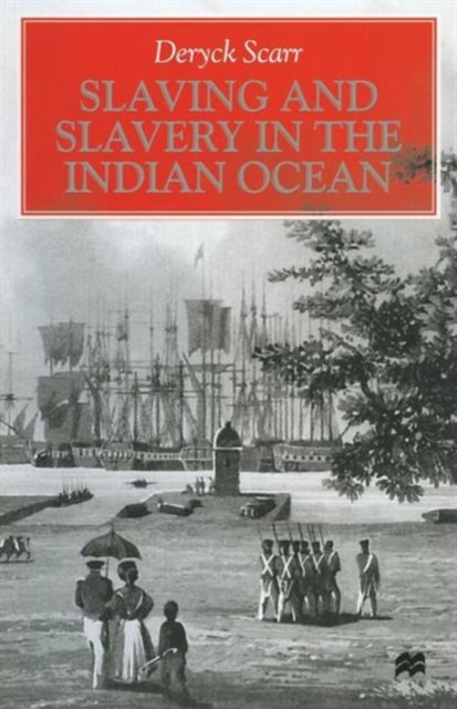 Slaving and Slavery in the Indian Ocean, Paperback / softback Book