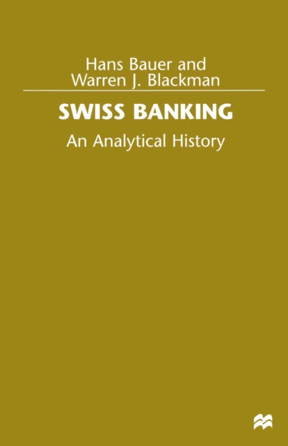 Swiss Banking : An Analytical History, PDF eBook