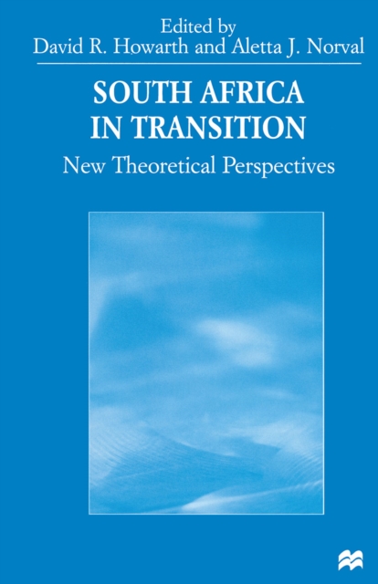 South Africa in Transition : New Theoretical Perspectives, PDF eBook