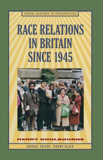 Race Relations in Britain Since 1945, PDF eBook
