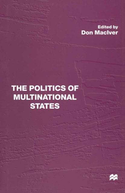 The Politics of Multinational States, PDF eBook