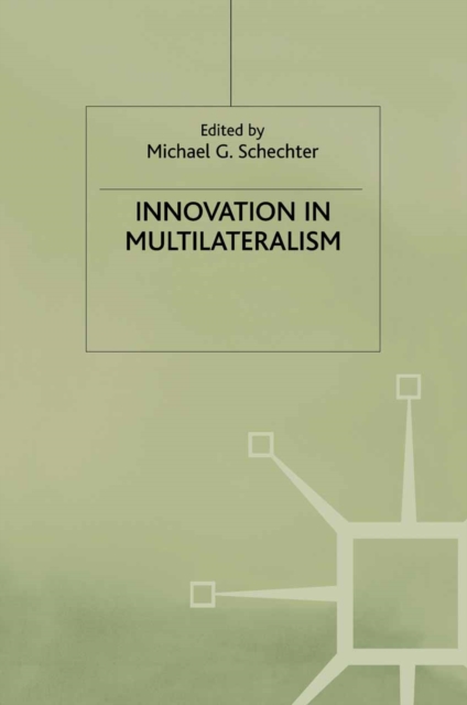 Innovation in Multilateralism, PDF eBook