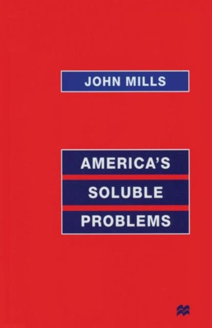 America’s Soluble Problems, Paperback / softback Book