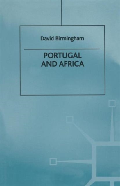 Portugal and Africa, Paperback / softback Book