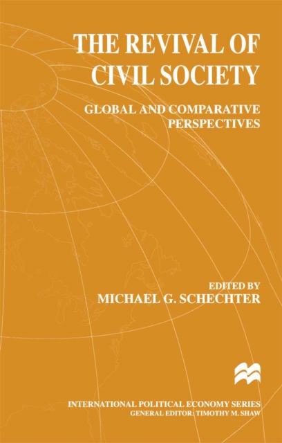 The Revival of Civil Society : Global and Comparative Perspectives, PDF eBook
