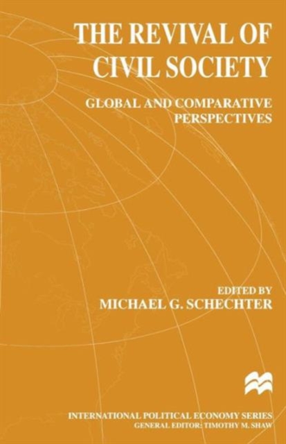 The Revival of Civil Society : Global and Comparative Perspectives, Paperback / softback Book