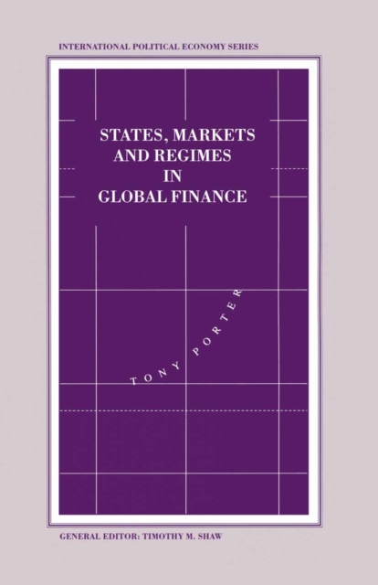 States, Markets and Regimes in Global Finance, PDF eBook
