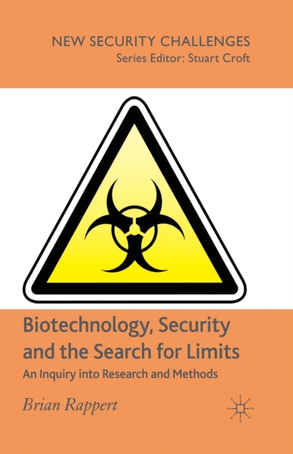 Biotechnology, Security and the Search for Limits : An Inquiry into Research and Methods, Paperback / softback Book