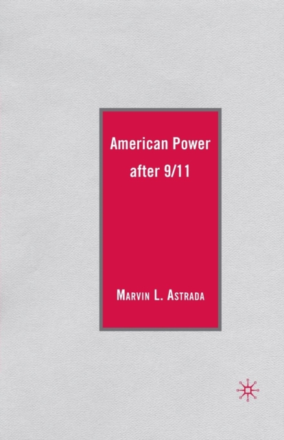 American Power after 9/11, Paperback / softback Book