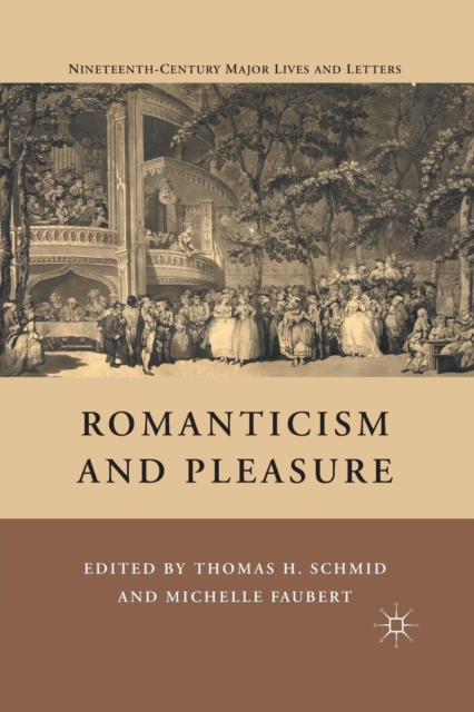 Romanticism and Pleasure, Paperback / softback Book