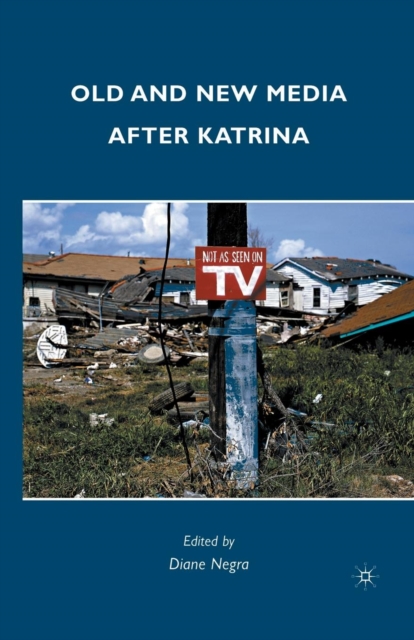 Old and New Media after Katrina, Paperback / softback Book