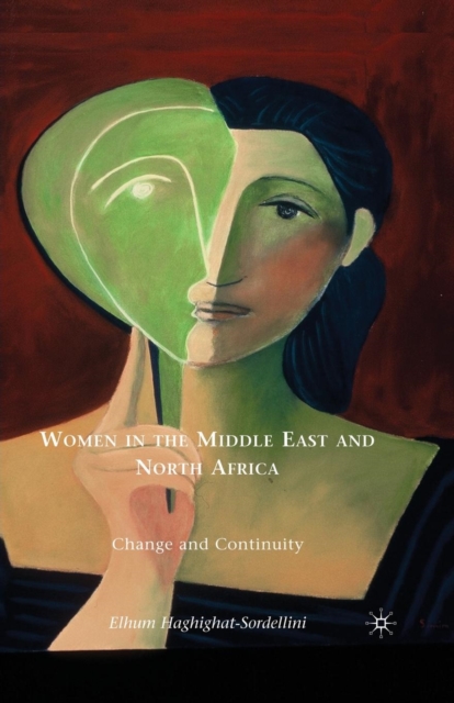 Women in the Middle East and North Africa : Change and Continuity, Paperback / softback Book