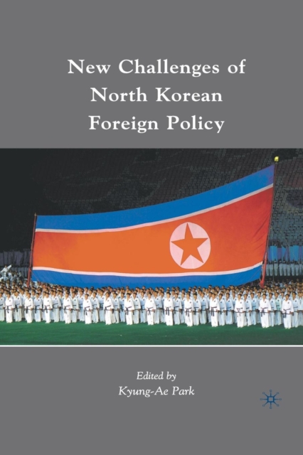 New Challenges of North Korean Foreign Policy, Paperback / softback Book