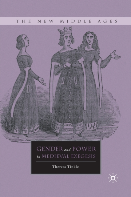 Gender and Power in Medieval Exegesis, Paperback / softback Book