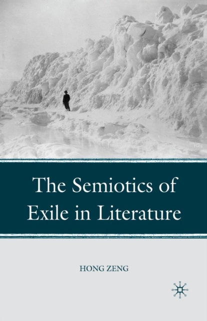 The Semiotics of Exile in Literature, Paperback / softback Book
