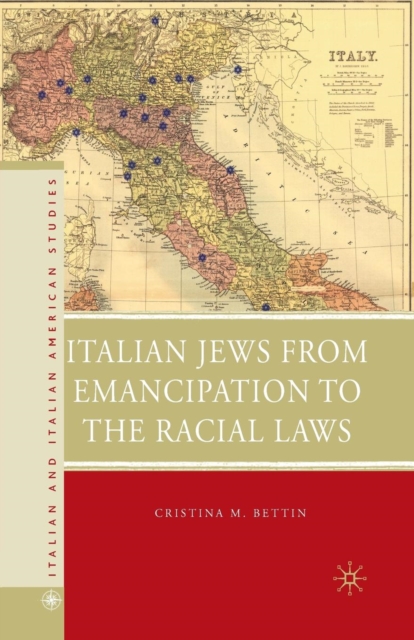 Italian Jews from Emancipation to the Racial Laws, Paperback / softback Book