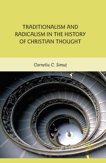 Traditionalism and Radicalism in the History of Christian Thought, Paperback / softback Book