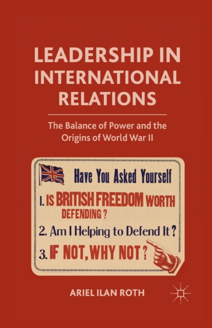Leadership in International Relations : The Balance of Power and the Origins of World War II, Paperback / softback Book