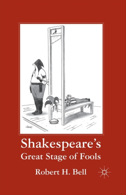 Shakespeare's Great Stage of Fools, Paperback / softback Book