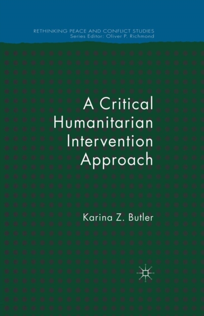 A Critical Humanitarian Intervention Approach, Paperback / softback Book