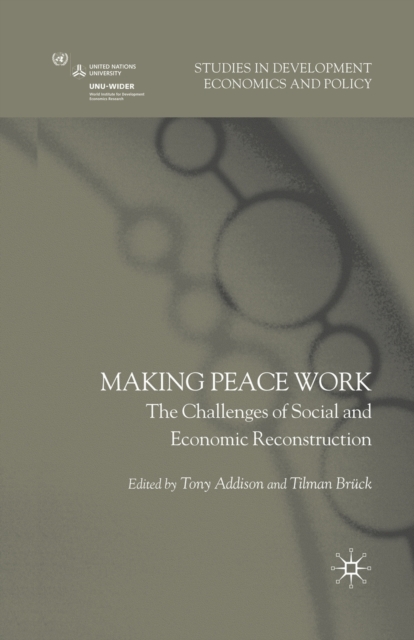 Making Peace Work : The Challenges of Social and Economic Reconstruction, Paperback / softback Book