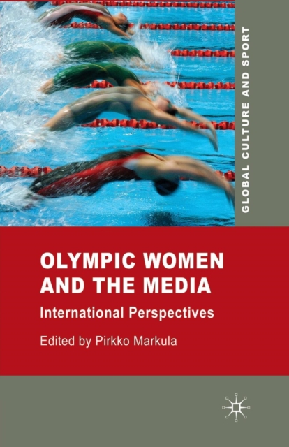 Olympic Women and the Media : International Perspectives, Paperback / softback Book