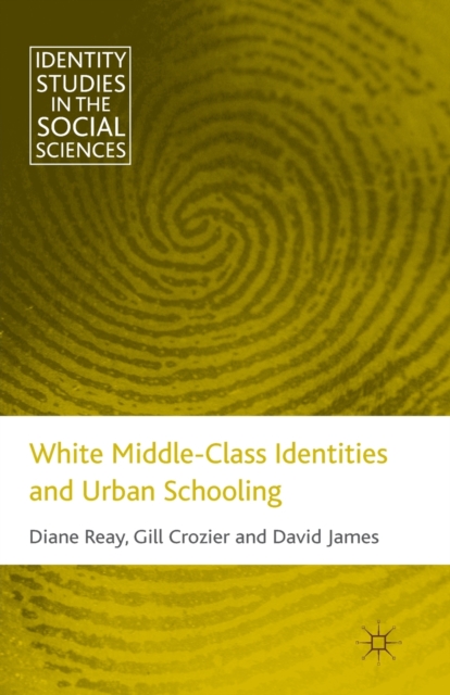 White Middle-Class Identities and Urban Schooling, Paperback / softback Book