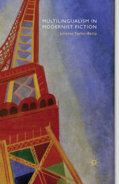 Multilingualism in Modernist Fiction, Paperback / softback Book