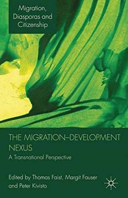 The Migration-Development Nexus : A Transnational Perspective, Paperback / softback Book