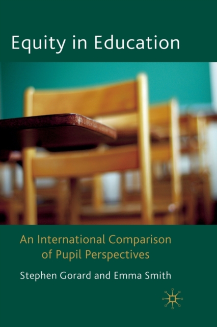 Equity in Education : An International Comparison of Pupil Perspectives, Paperback / softback Book