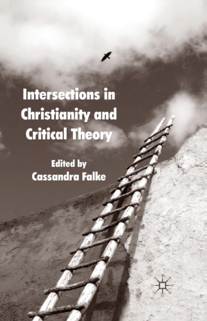 Intersections in Christianity and Critical Theory, Paperback / softback Book