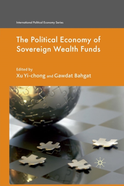 The Political Economy of Sovereign Wealth Funds, Paperback / softback Book