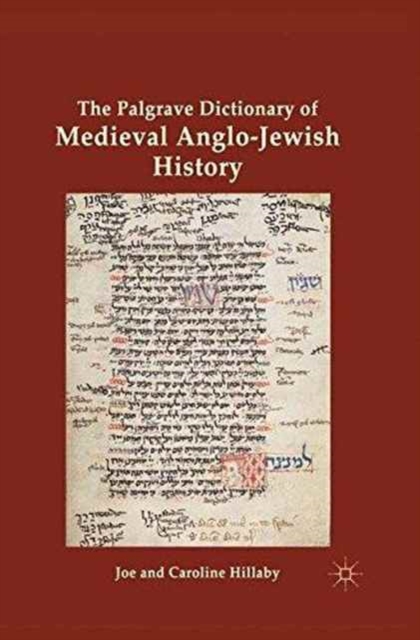 The Palgrave Dictionary of Medieval Anglo-Jewish History, Paperback / softback Book