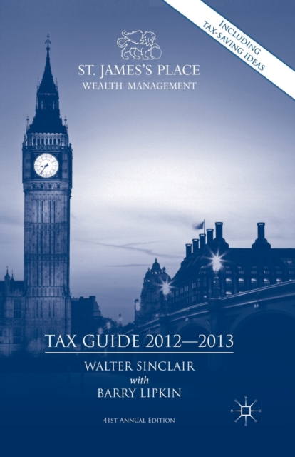 St. James's Place Tax Guide 2012-2013, Paperback / softback Book