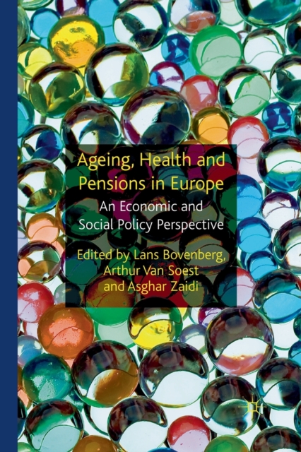Ageing, Health and Pensions in Europe : An Economic and Social Policy Perspective, Paperback / softback Book