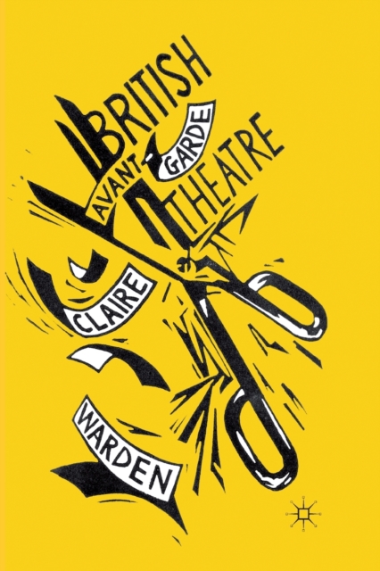 British Avant-Garde Theatre, Paperback / softback Book
