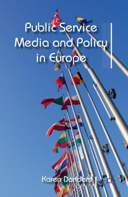 Public Service Media and Policy in Europe, Paperback / softback Book