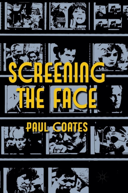 Screening the Face, Paperback / softback Book