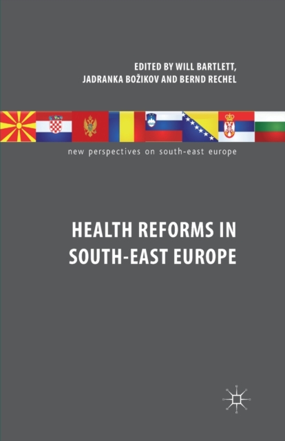 Health Reforms in South-East Europe, Paperback / softback Book