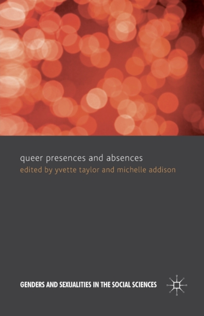 Queer Presences and Absences, Paperback / softback Book