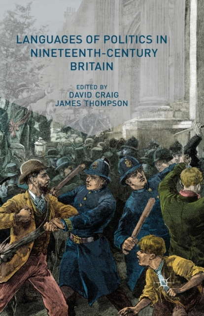 Languages of Politics in Nineteenth-Century Britain, Paperback / softback Book
