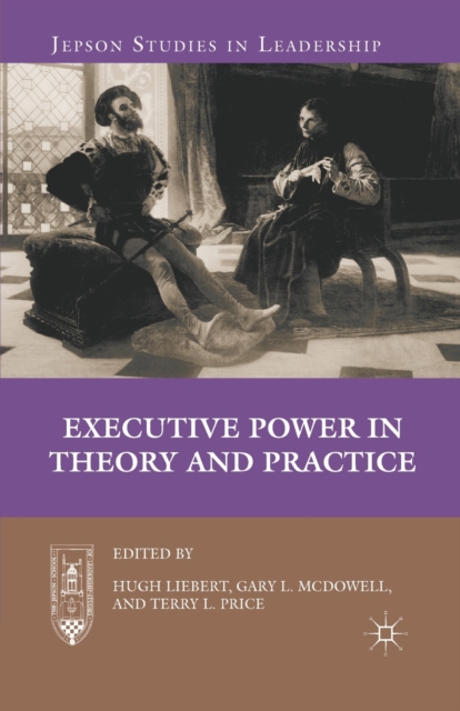 Executive Power in Theory and Practice, Paperback / softback Book