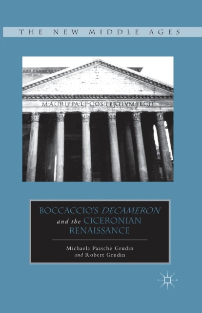 Boccaccio’s Decameron and the Ciceronian Renaissance, Paperback / softback Book