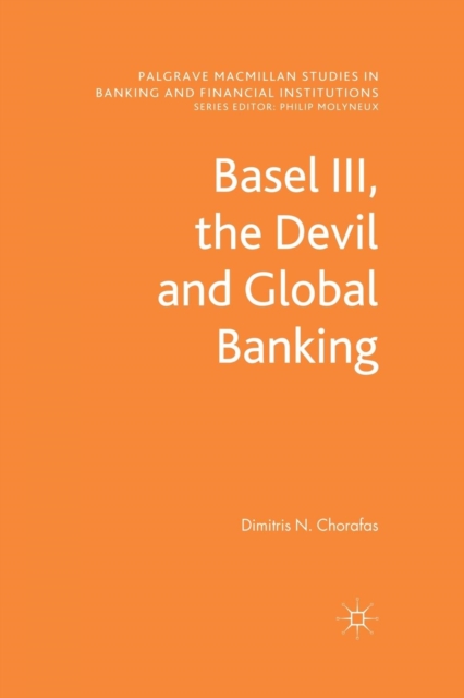 Basel III, the Devil and Global Banking, Paperback / softback Book
