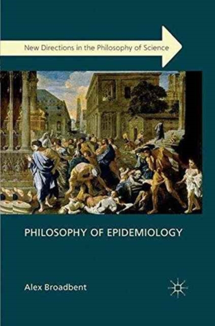 Philosophy of Epidemiology, Paperback / softback Book
