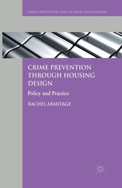 Crime Prevention through Housing Design : Policy and Practice, Paperback / softback Book